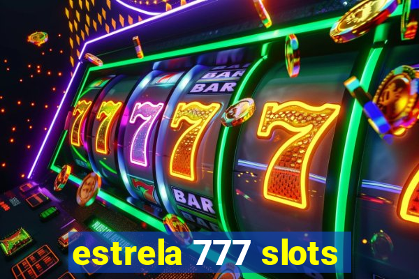 estrela 777 slots